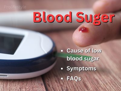 What can cause low blood sugar symptom & FAQs